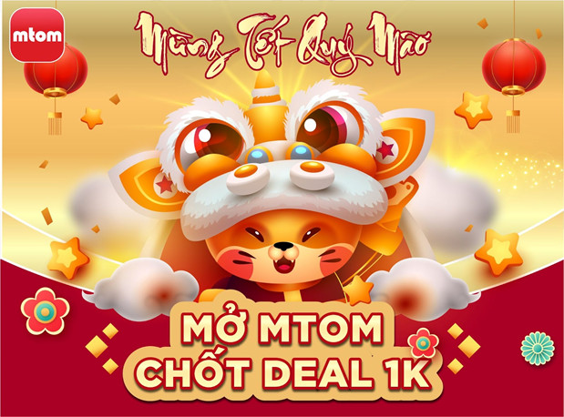 mTom - Mỗi ngày hàng nghìn deal 1K trong 5 khung giờ 0H - 8H - 12H - 16H - 20H